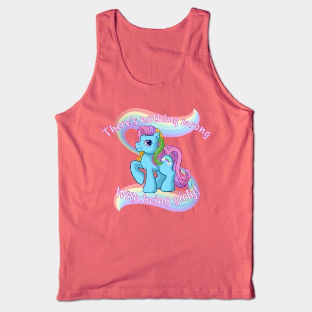 There's Nothing Wrong With Being Girly Tank Top by Scámarca Productions